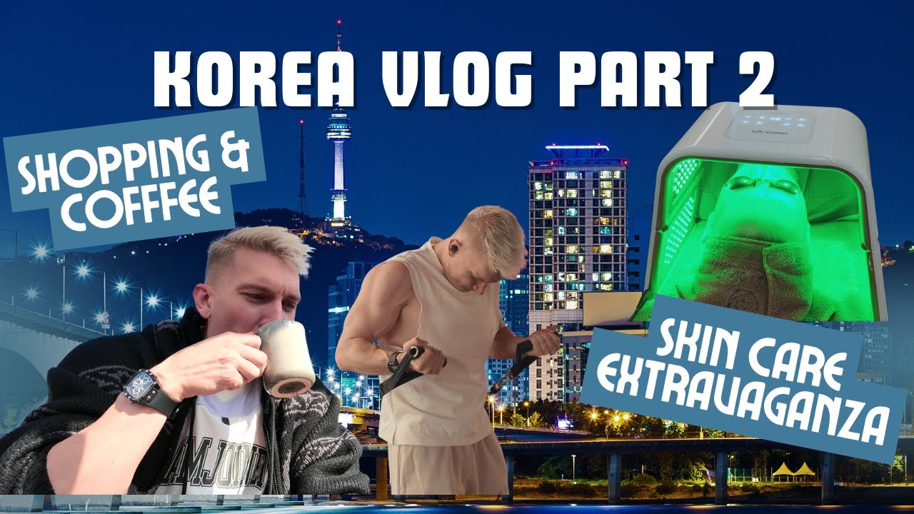 Korea Vlog Part 2 - Pull Session - Skin Care - Han River Walk - SO MUCH SHOPPING!