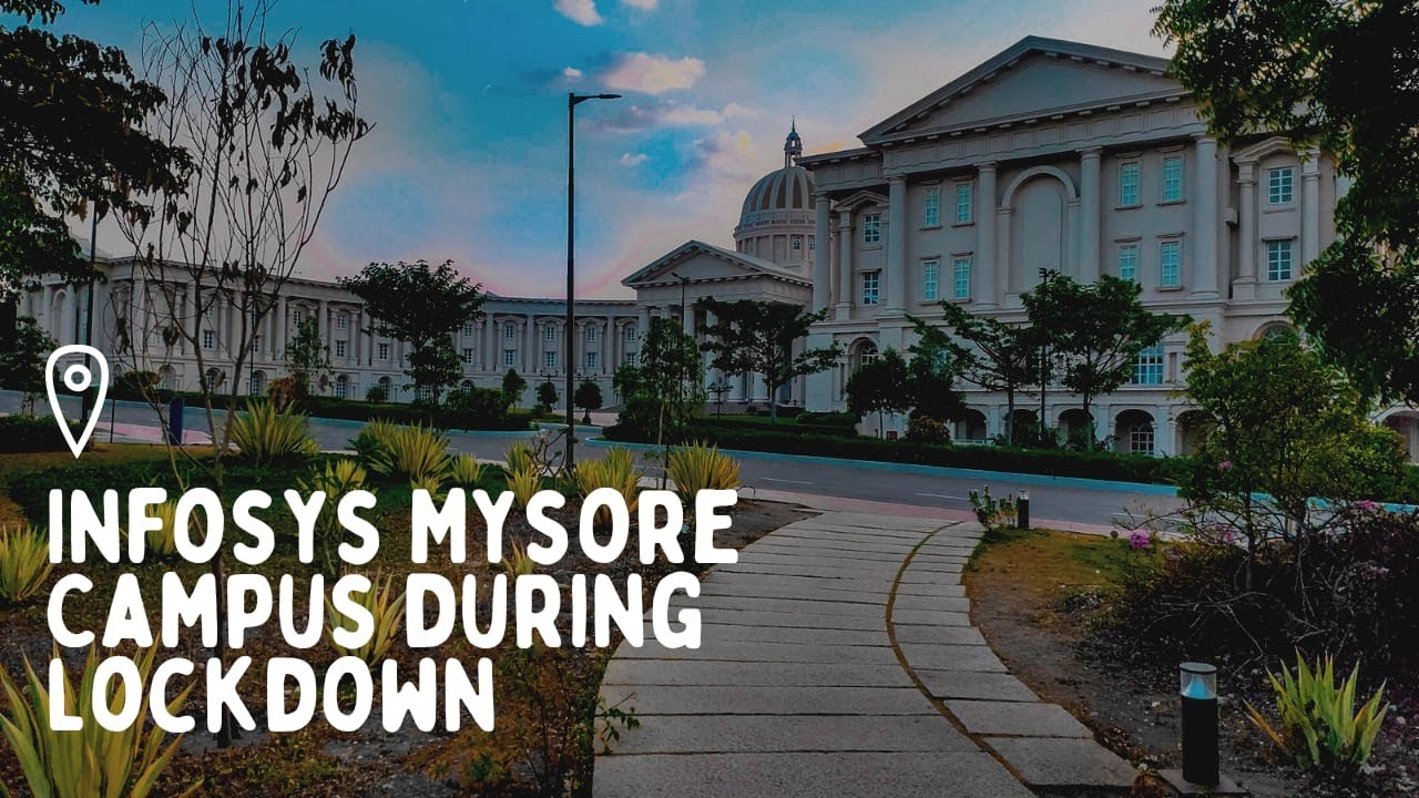 Infosys Mysore Campus During Lockdown
