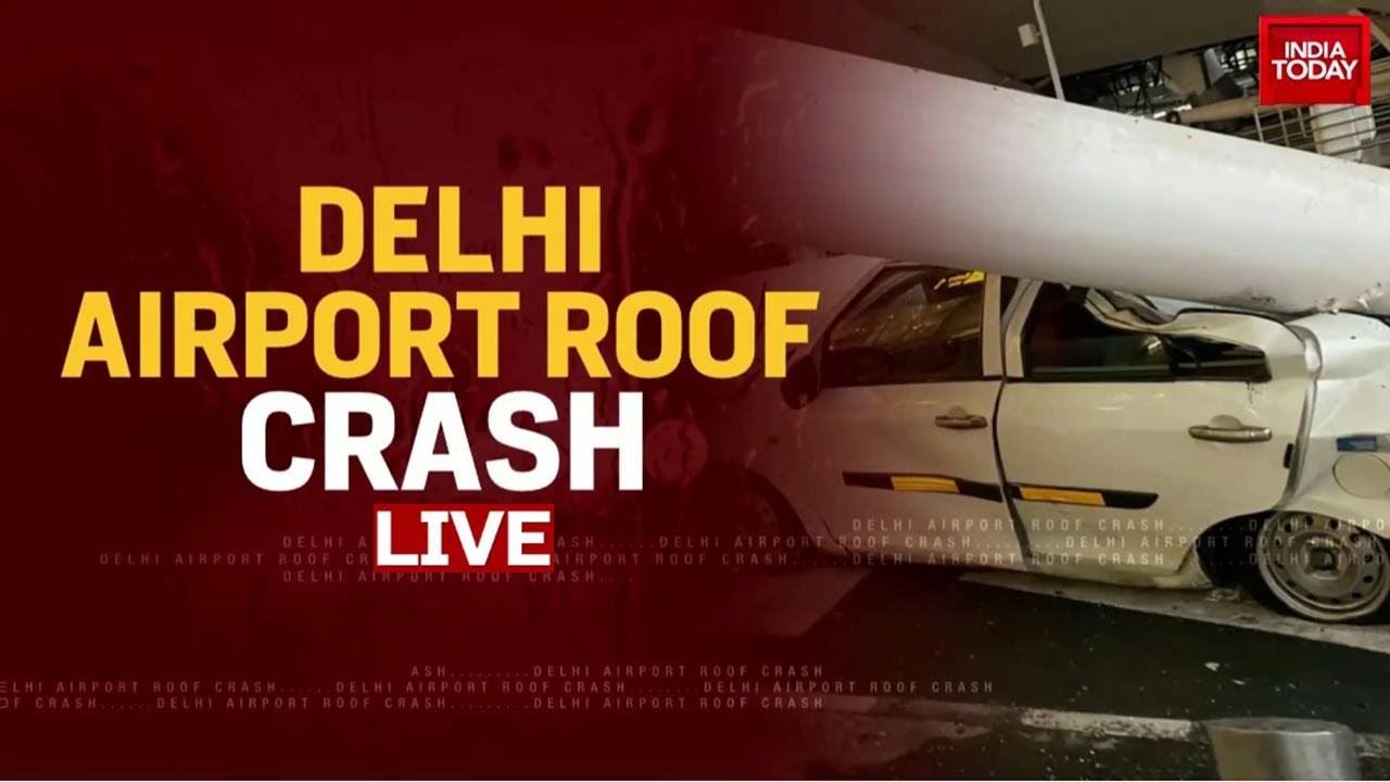 LIVE | Heavy Rain Floods, Jams Delhi-NCR Roads | Roof Collapse At Delhi Airport Kills 1, Injures 6
