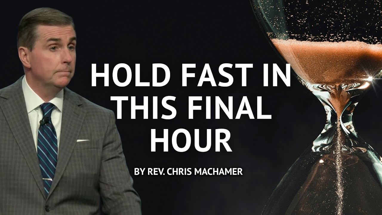 Hold Fast in This Final Hour
