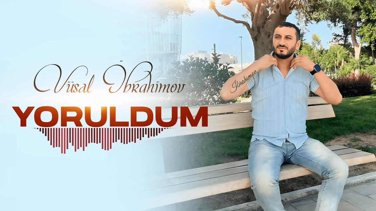 V&uuml;sal İbrahimov - Yoruldum Artıq (2024)