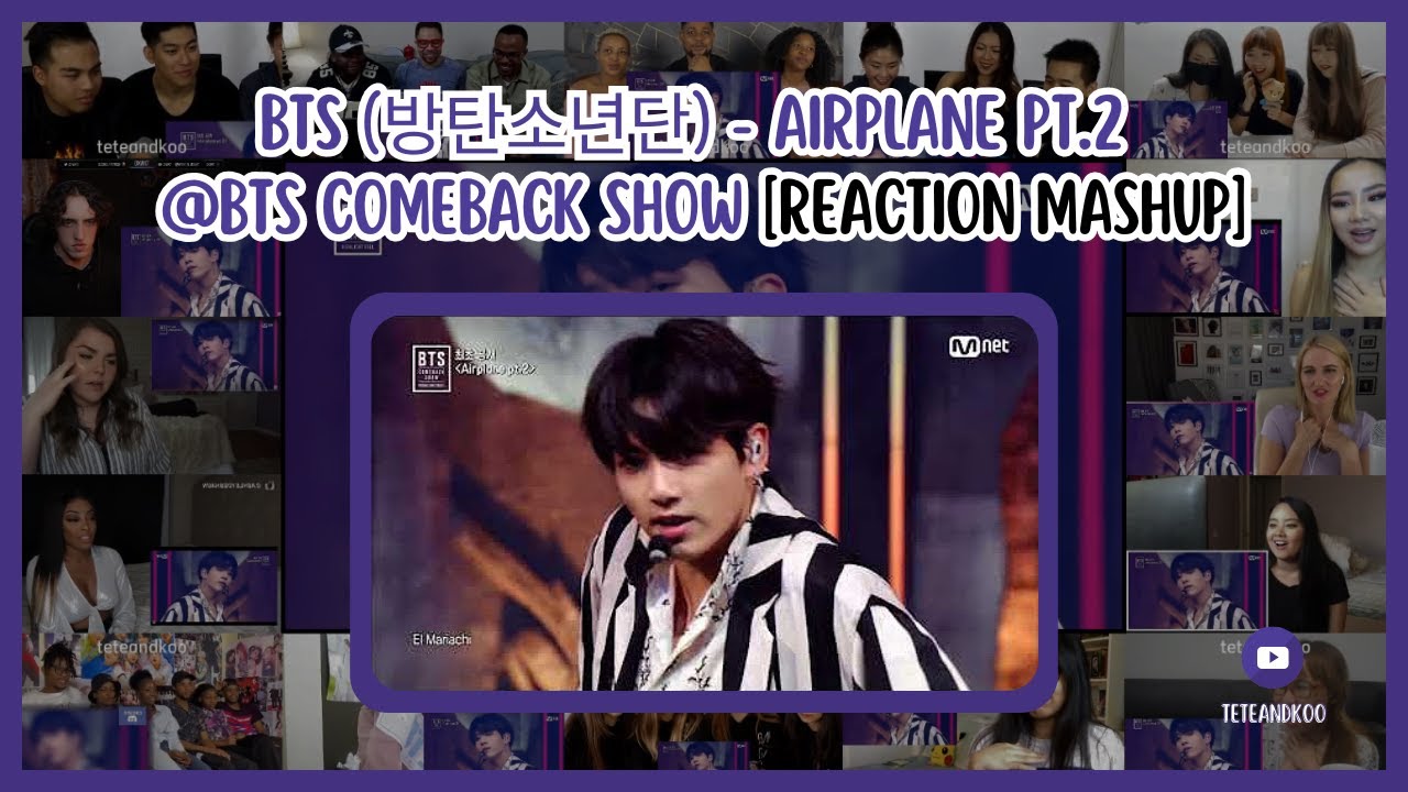[BTS] BTS 'Airplane pt.2' COMEBACK SHOW | Reaction Mashup