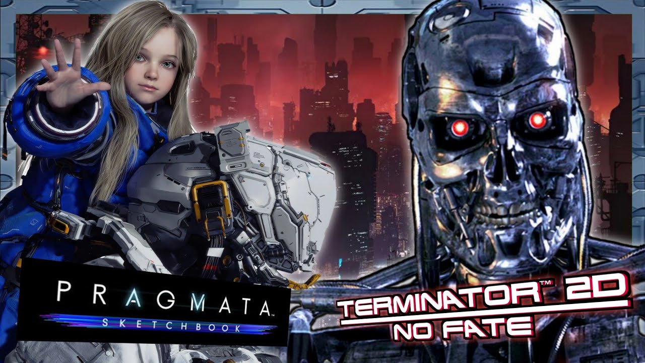 🔴LIVE - Terminator 2D NO FATE Hasta La Vista Difficulty Run | Pragmata Sketchbook Steam Demo 