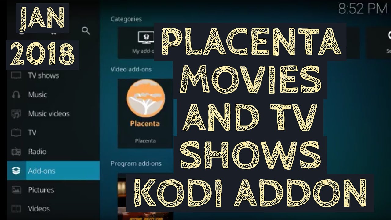 PLACENTA MOVIES AND TV SHOWS ADDON FOR KODI JANUARY 2018