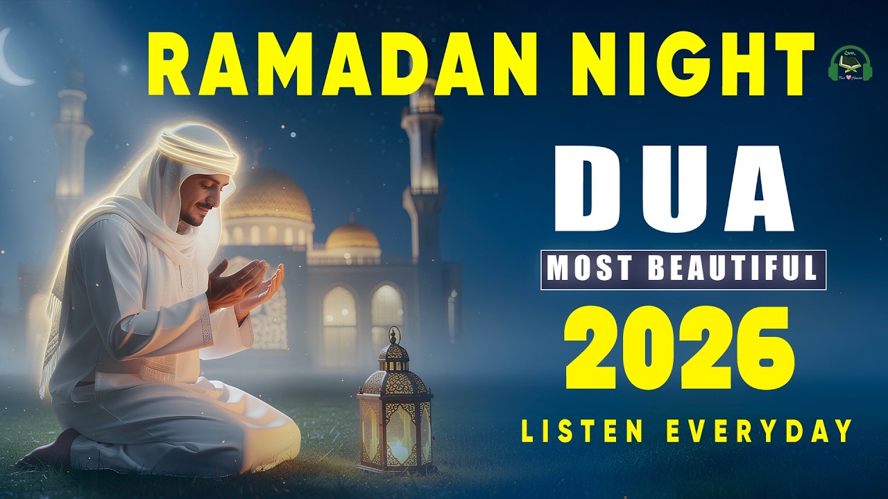 Ramadan Dua 2026 (EveryNight Must Listen) | Beautiful Dua for Peace & Forgiveness | #ramadan2026