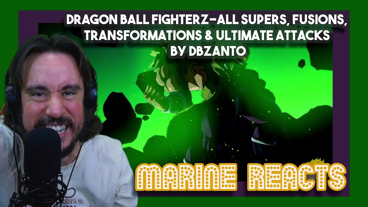 Dragon Ball FighterZ-All Supers, Fusions, Transformations & Ultimate Attacks | First Time Reacts