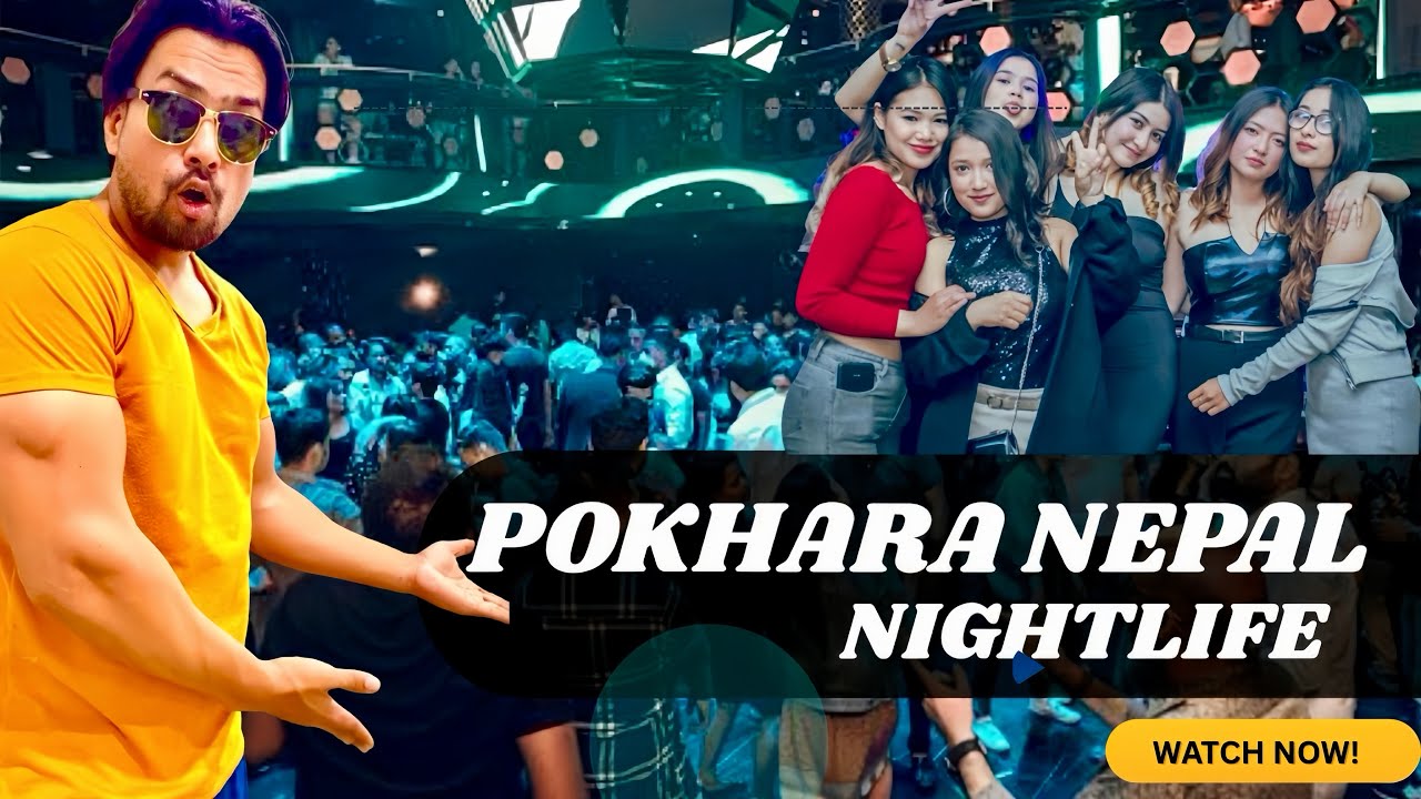 Pokhara Nightlife Exposed You Won't Believe This Nightlife 