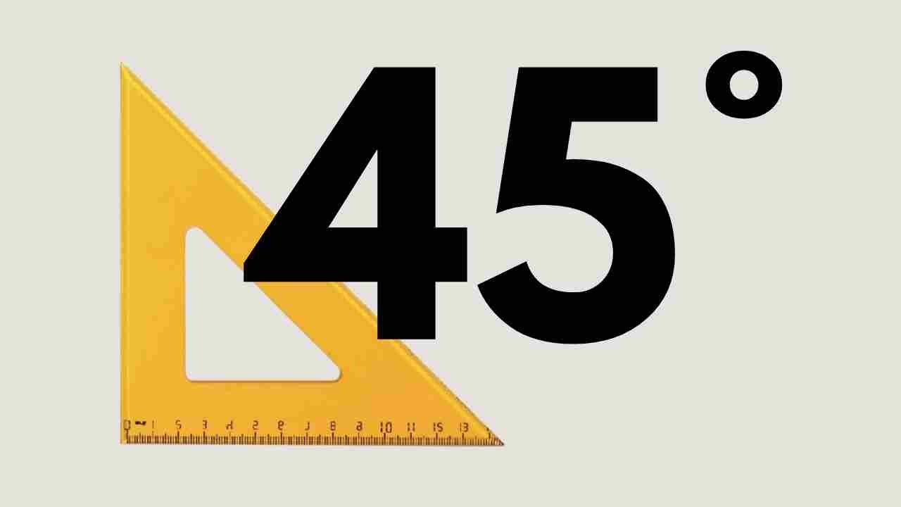 How To Construct An Angle Of 45 Degrees