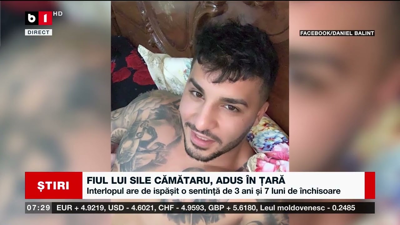 FIUL LUI SILE CĂMĂTARU, ADUS ÎN ȚARĂ_Știri B1_21 martie 2023