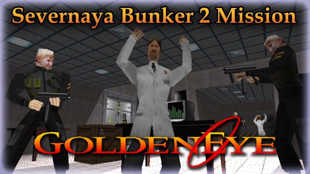 GoldenEye 007 N64 Custom Level - Severnaya Bunker 2 Mission