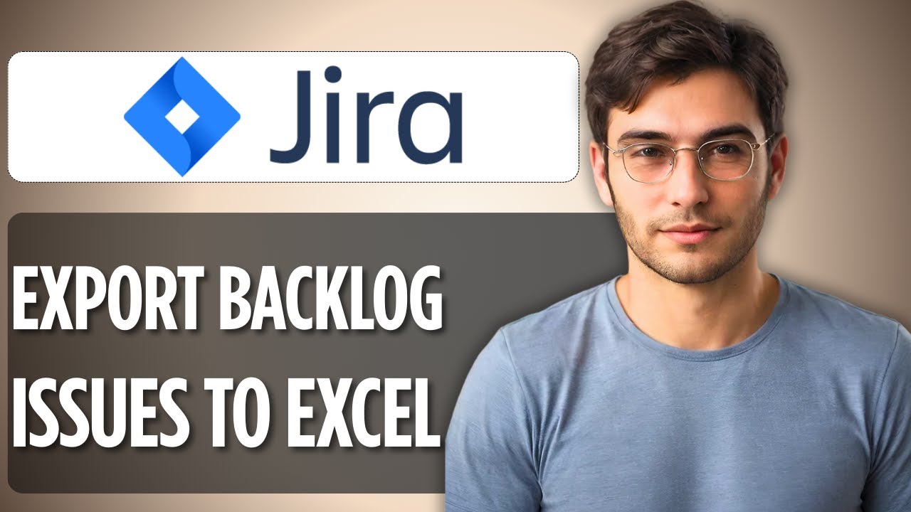How to Export Backlog or Issues & Tickets to Excel in Jira | 2025 Full Step-by-Step Guide