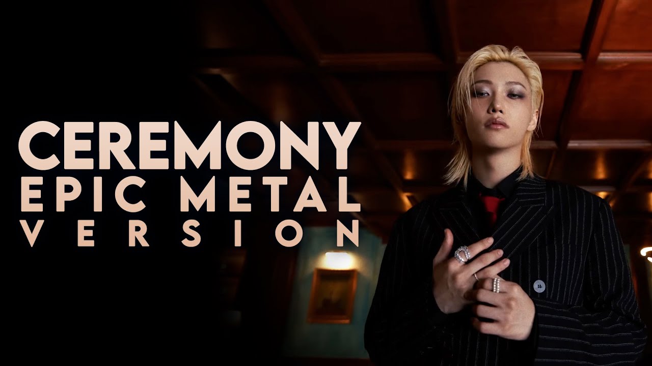 STRAY KIDS - CEREMONY | EPIC METAL VERSION