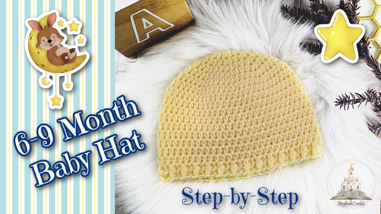 6-9 Month Baby Hat Crochet Tutorial / Baby Crochet Pattern / Hat Crochet Pattern