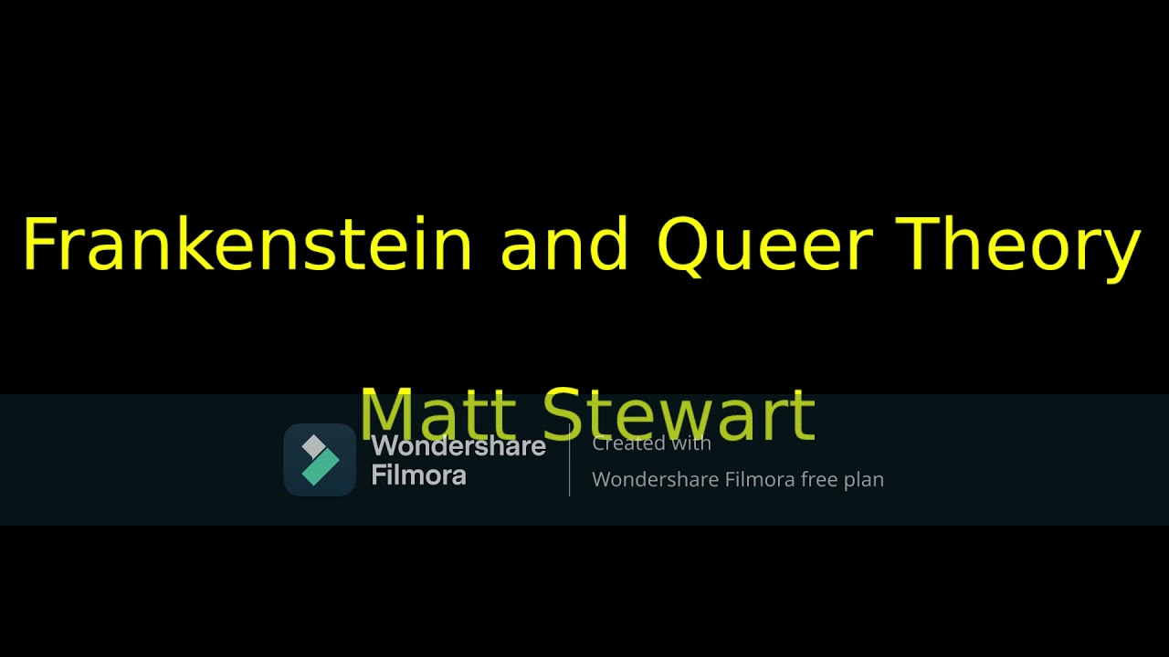Frankenstein and Queer Theory