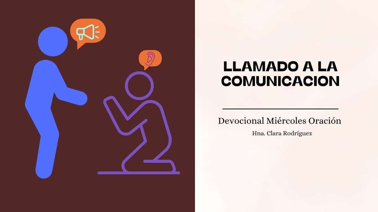 LLamado a La Comunicación - Devocional Miercoles- 18/02/2026