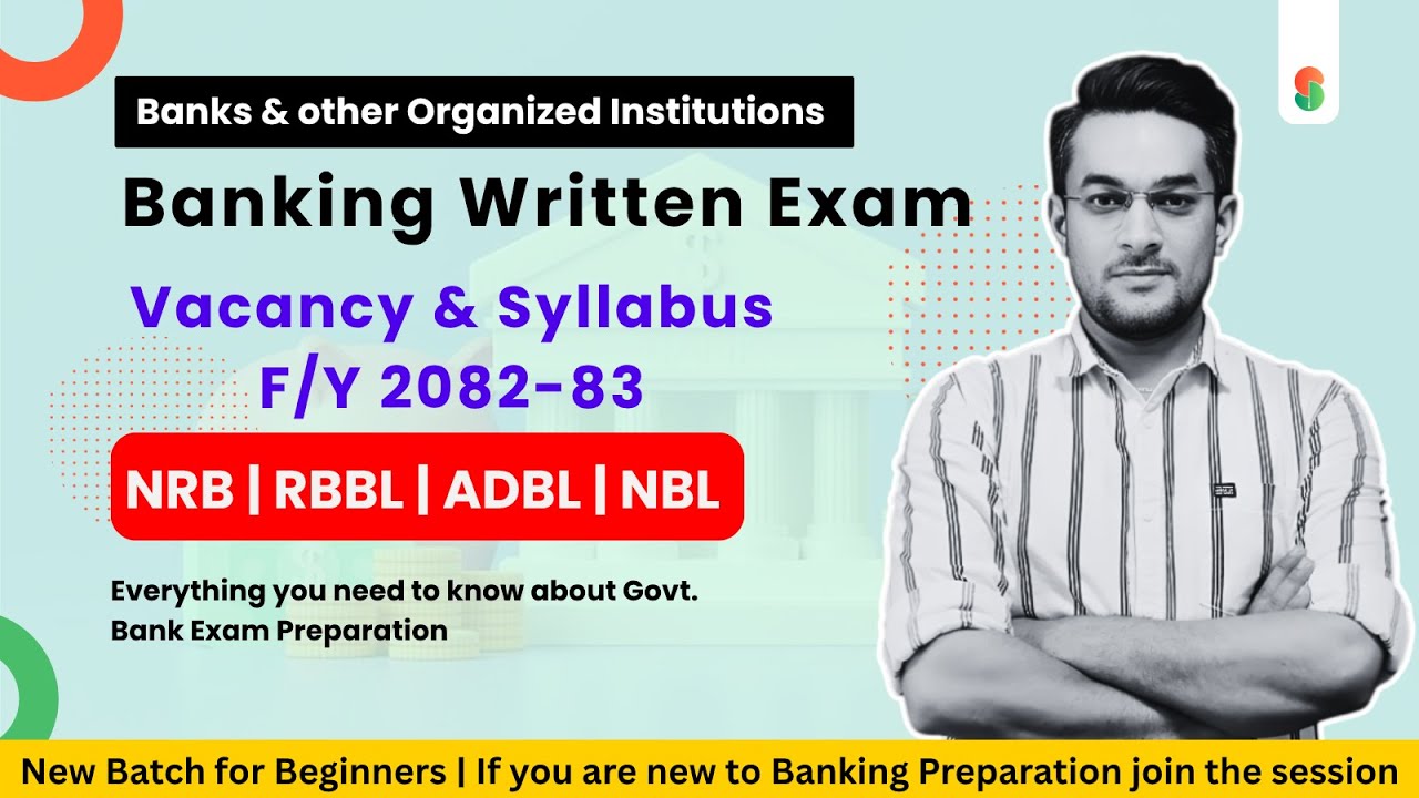 How to start Banking Preparation ? NRB & RBB Banking Preparation class. NRB, RBBL, NBL, ADBL