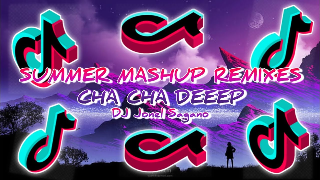 DJ JONEL SAGAYNO - SUMMER MASHUP REMIXES CHA CHA DEEEP TIKTOK TENDS 2023