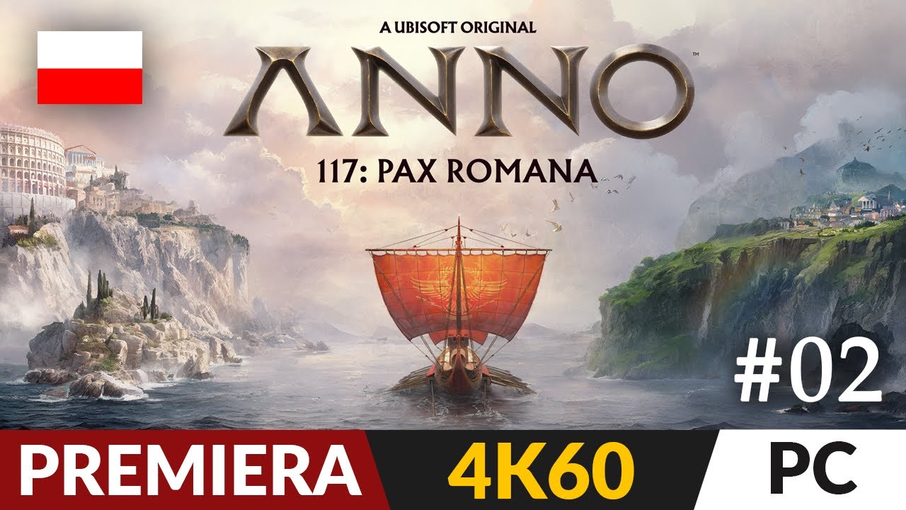 Anno 117 Pax Romana PL 🌿 #2 - odc.2 🏛️ Nasz dom | Gameplay po polsku 4K