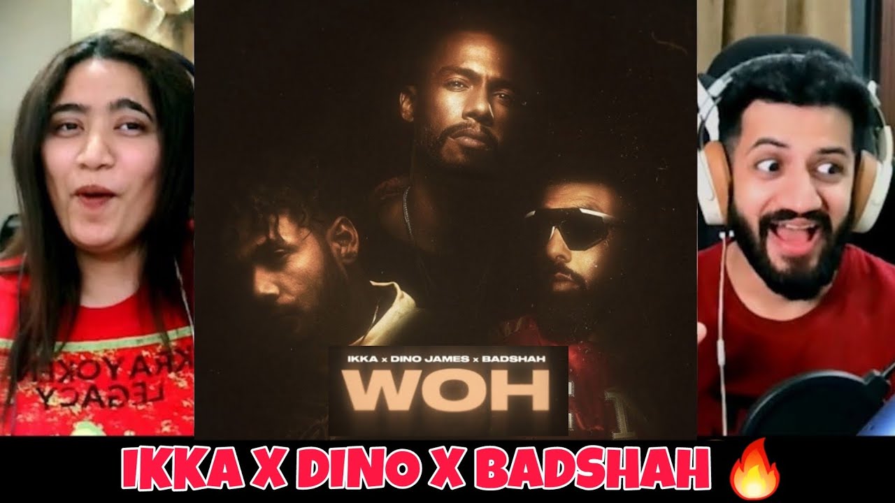 WOH – Ikka x Dino James x Badshah Reaction | The Tenth Staar