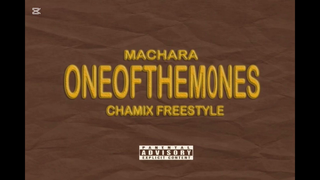 Machara - One of Them Ones(Official Audio)