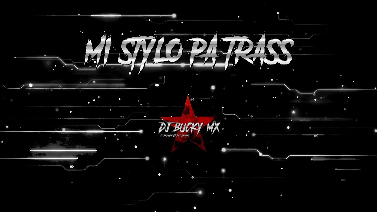My Stylo Pa Trass 🔥🔥   Dj Bucky MX Cumbiaton 2K26 🔥🔥🔥🤘#cumbiaton #perreo