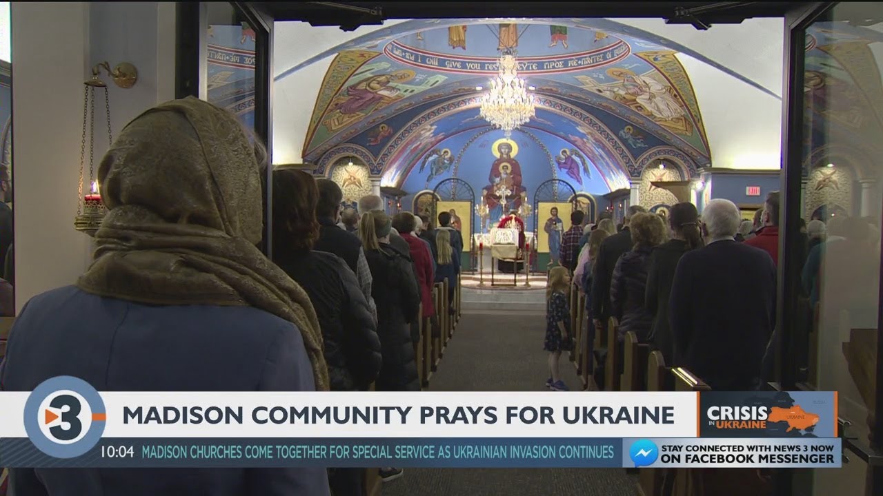 Praying for peace: Madison churches come together for special service as Ukrainian invasion