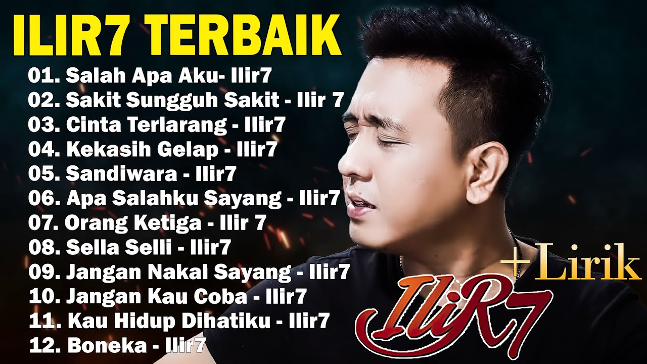 ILIR7 FULL ALBUM || LAGU POP INDONESIA TERBAIK (LAGU POP GALAU)