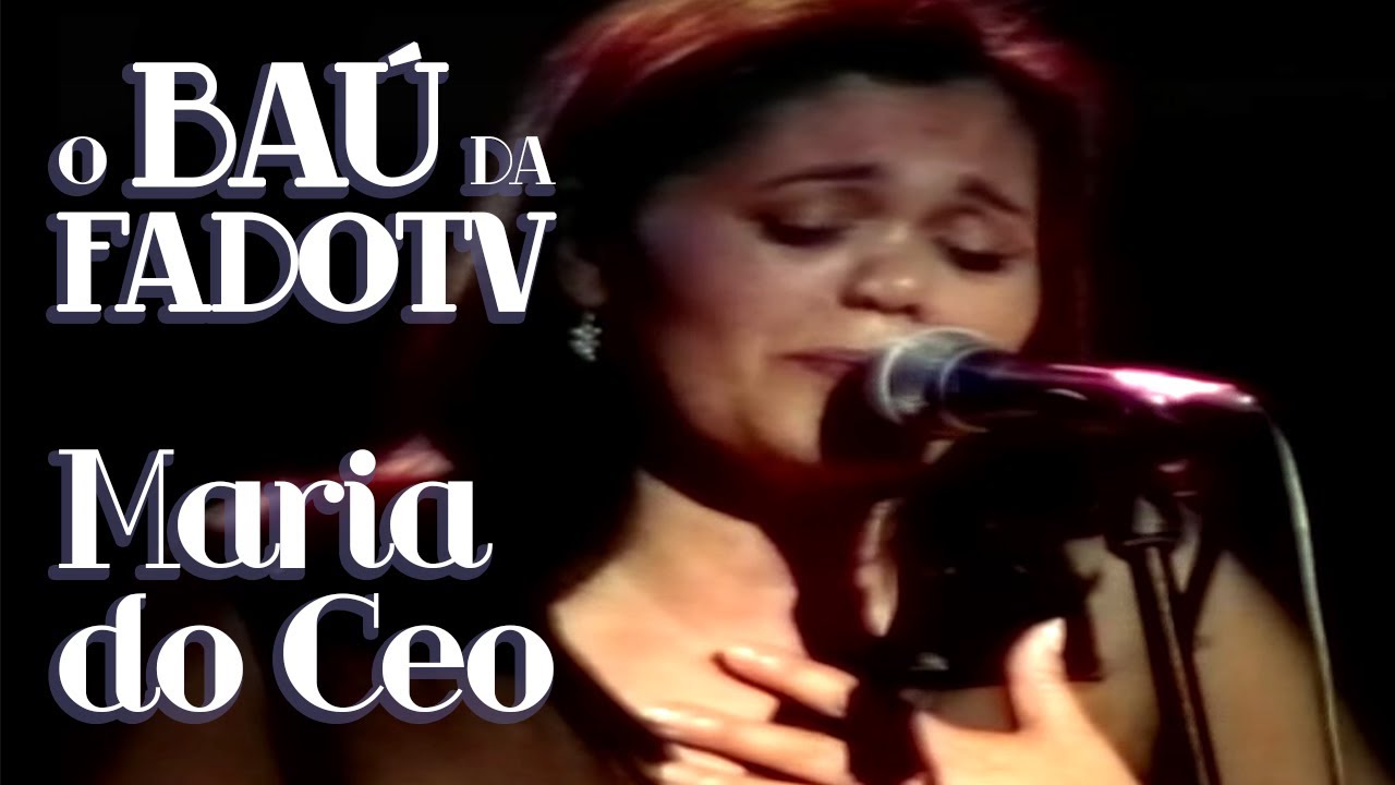 Maria do Ceo ao vivo - O Baú da FadoTv