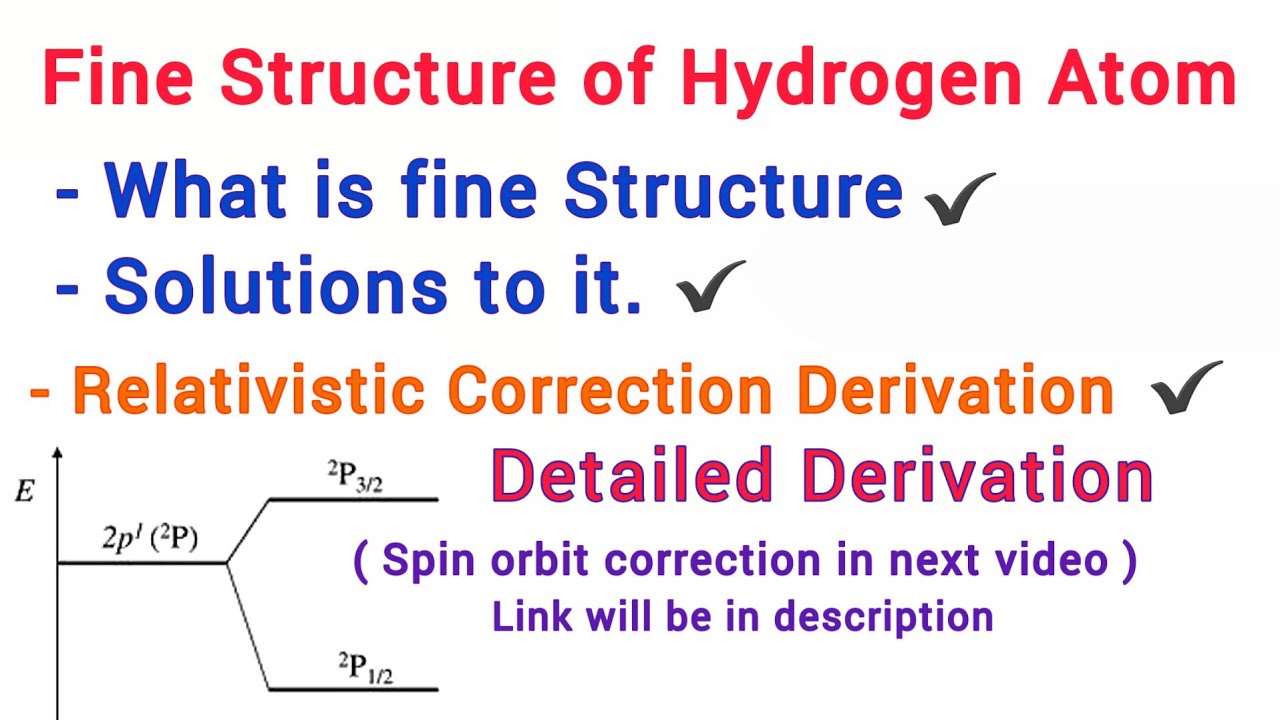 Fine Structure of Hydrogen atom - Relativistic correction derivation complete