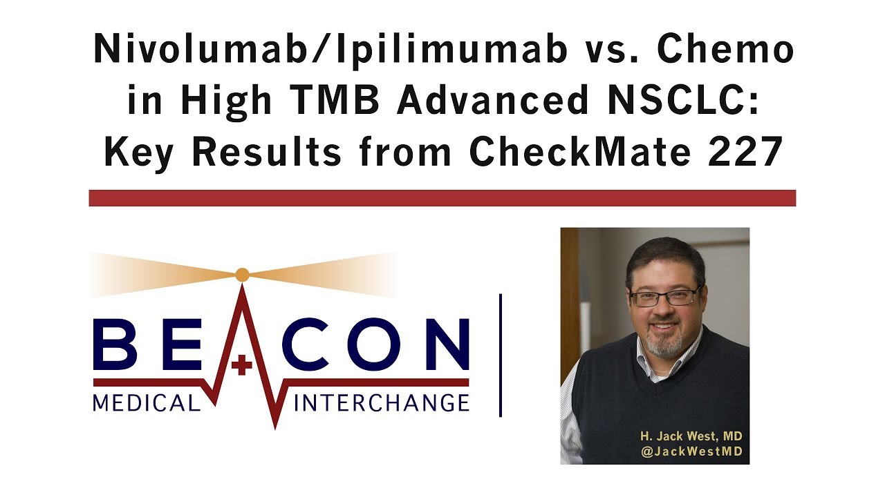 Nivo/Ipi vs. Chemo: Key Results from CheckMate 227 (BMIC-034)