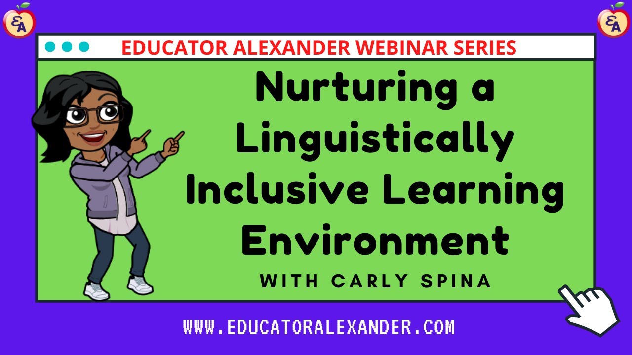 Nurturing a Linguistically Inclusive Learning Environment with Carly Spina