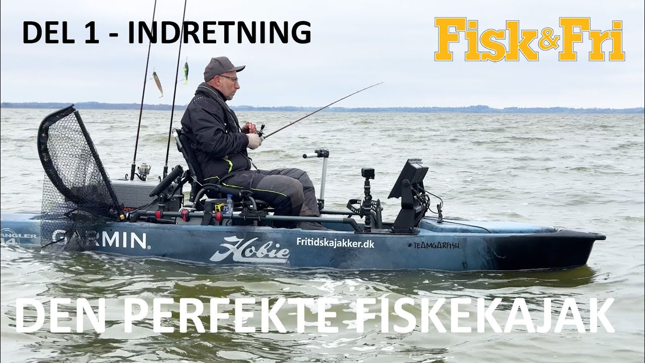 DEN PERFEKTE FISKEKAJAK DEL 1 - INDRETNING AF KAJAKKEN [ENG SUBS]