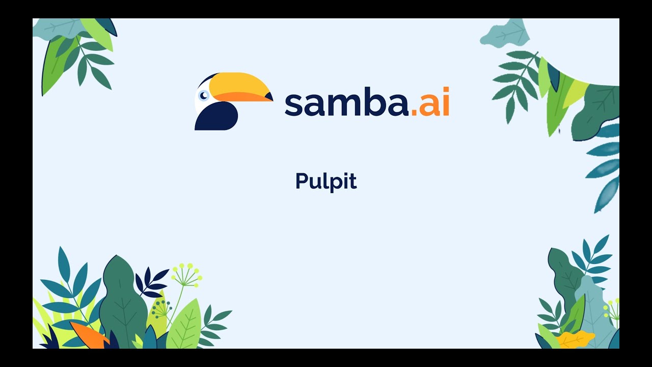 Pulpit - Samba.ai