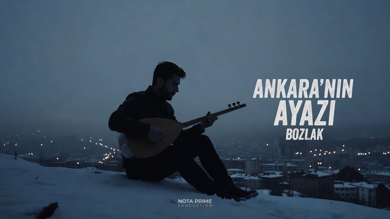 Ankara'nın Ayazı - Yürek Yakan Bozlak (Orijinal Eser) | Nota Prime Production