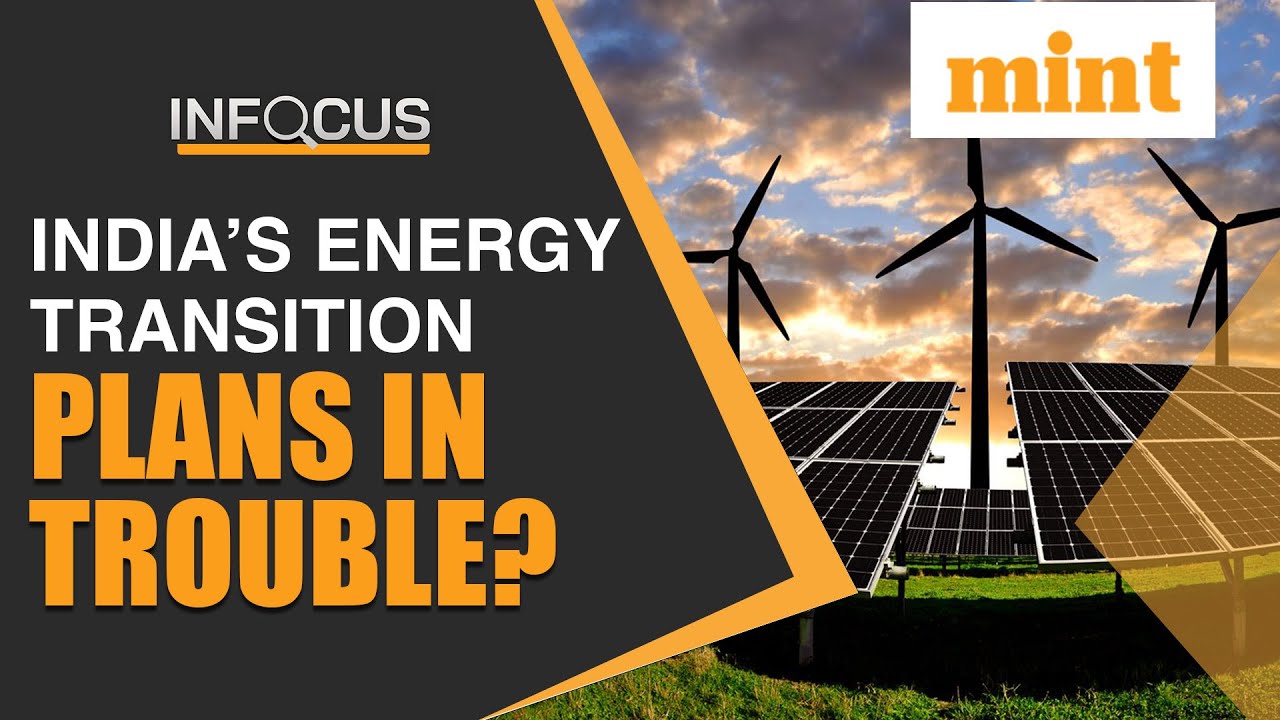India's green dream at risk; Energy transition plans may face headwinds I Report