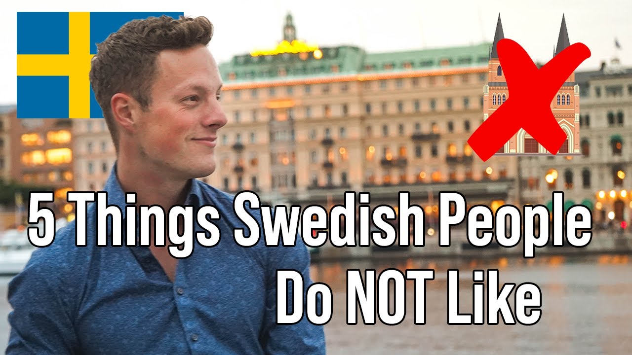 5 Things Swedish People Do Not Like