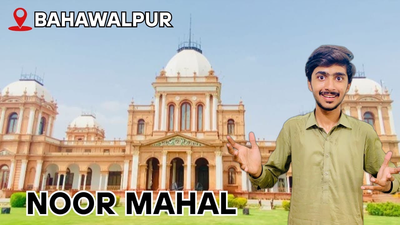 Noor Mahal Bahawalpur ✨|The City of Nawab’s 😍|Ahmed Fiyaz |