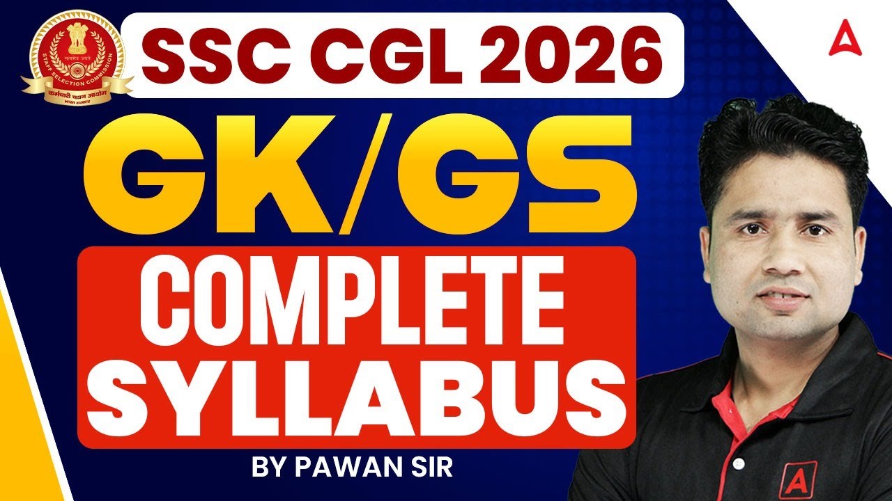 SSC CGL GK GS Syllabus 2026 | SSC CGL GK GS Chapter Wise Weightage | SSC CGL 2026 Strategy