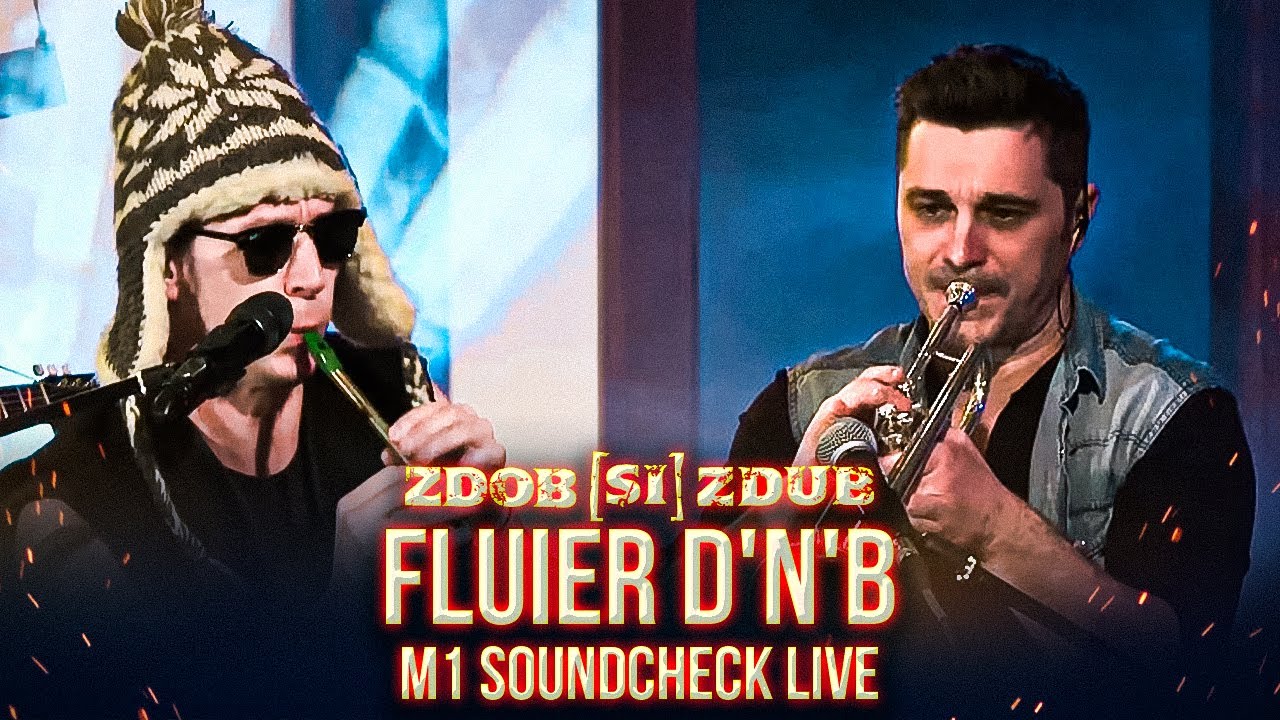 Zdob și Zdub &mdash; Fluier D'n'B (M1 Soundcheck 2017)