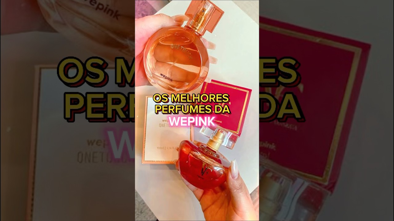 Melhores perfumes WEPINK 💖 #perfume #virginia