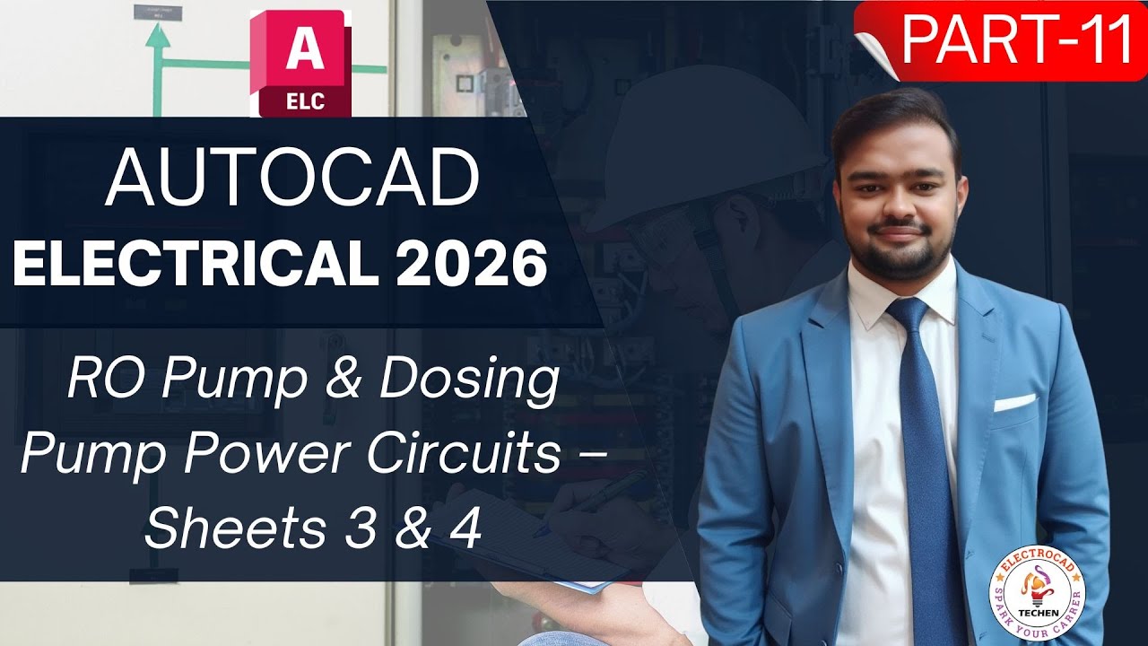 AutoCAD Electrical 2026 Full Course | RO Pump & Dosing Pump Power Circuits – Sheets 3 & 4 (Part 11)