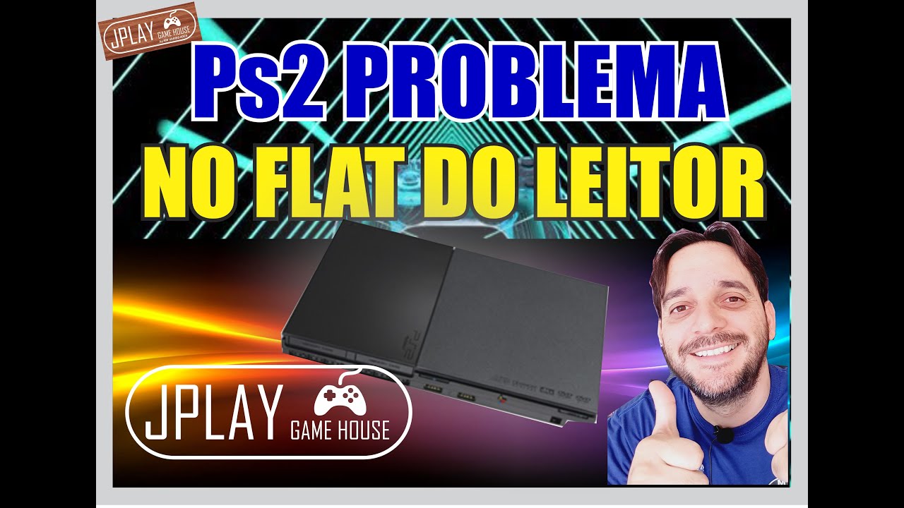 PS2 COM PROBLEMA NO LEITOR? COMO RESOLVER PROBLEMA NO FLAT DO LEITOR DO PS2?JPLAY GAMEHOUSE