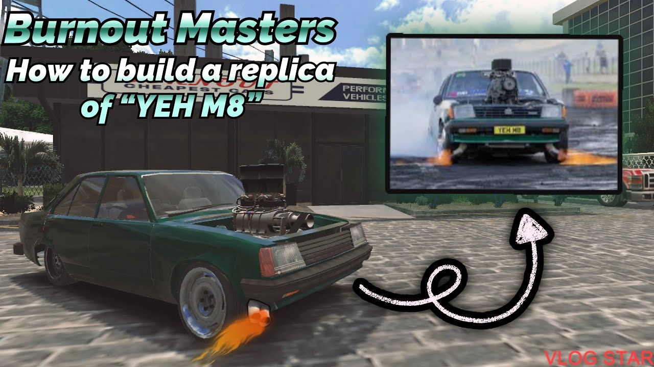 How to build a replica of “YEH M8” in Burnout Masters!