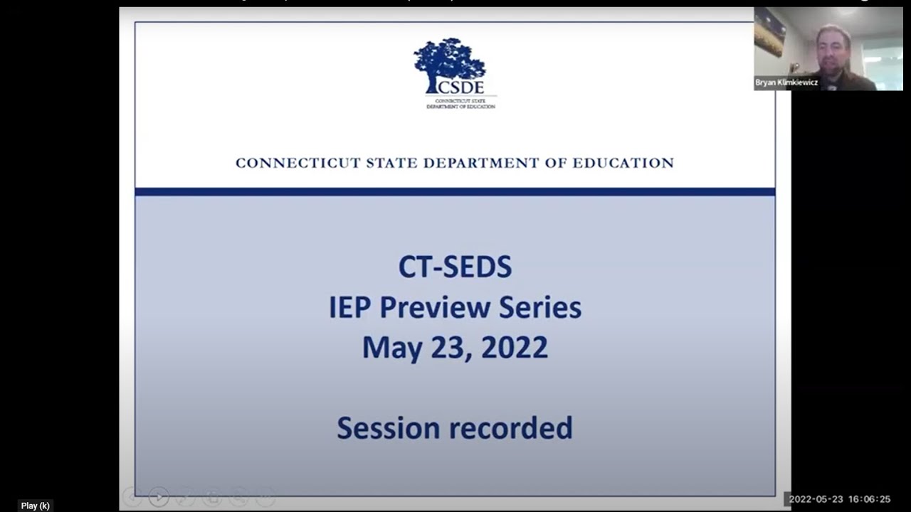 CT-SEDS IEP Preview Series - Session 11: Progress Reports and Amendments (5/23/22)