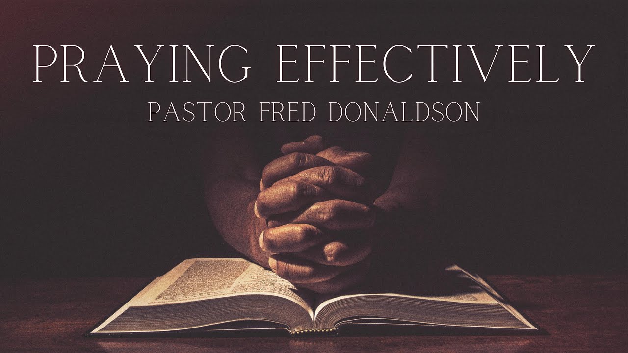 Praying Effectively