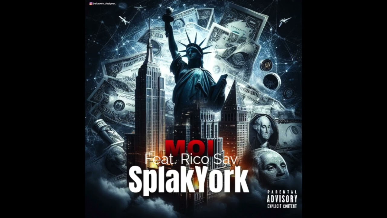 Moi x Rico Savo - SplakYork