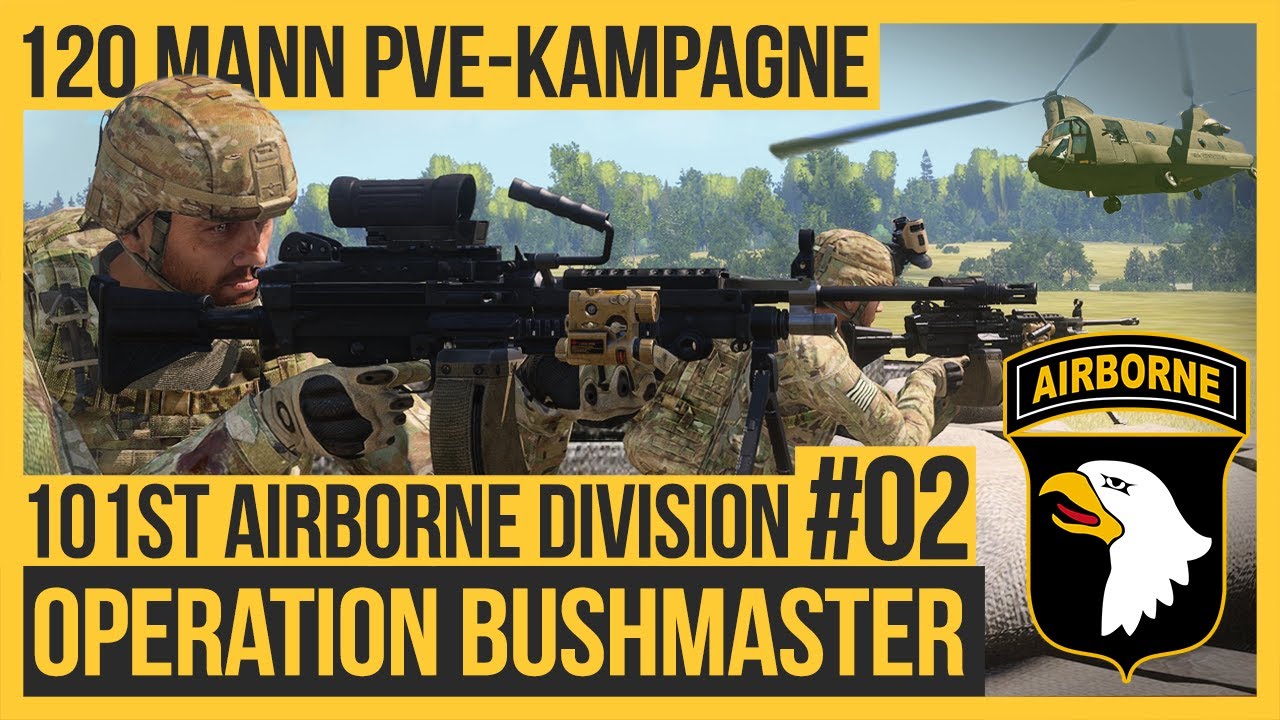 MILSIM Arma 3: Operation Bushmaster #02 | 120 Spieler PvE-Kampagne der 101st Airborne Division