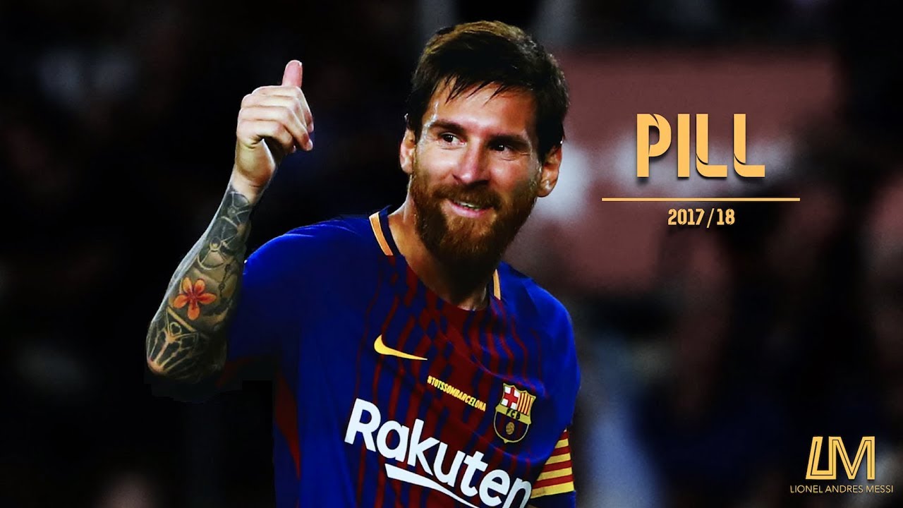 Lionel Messi | Pill || 2017/18