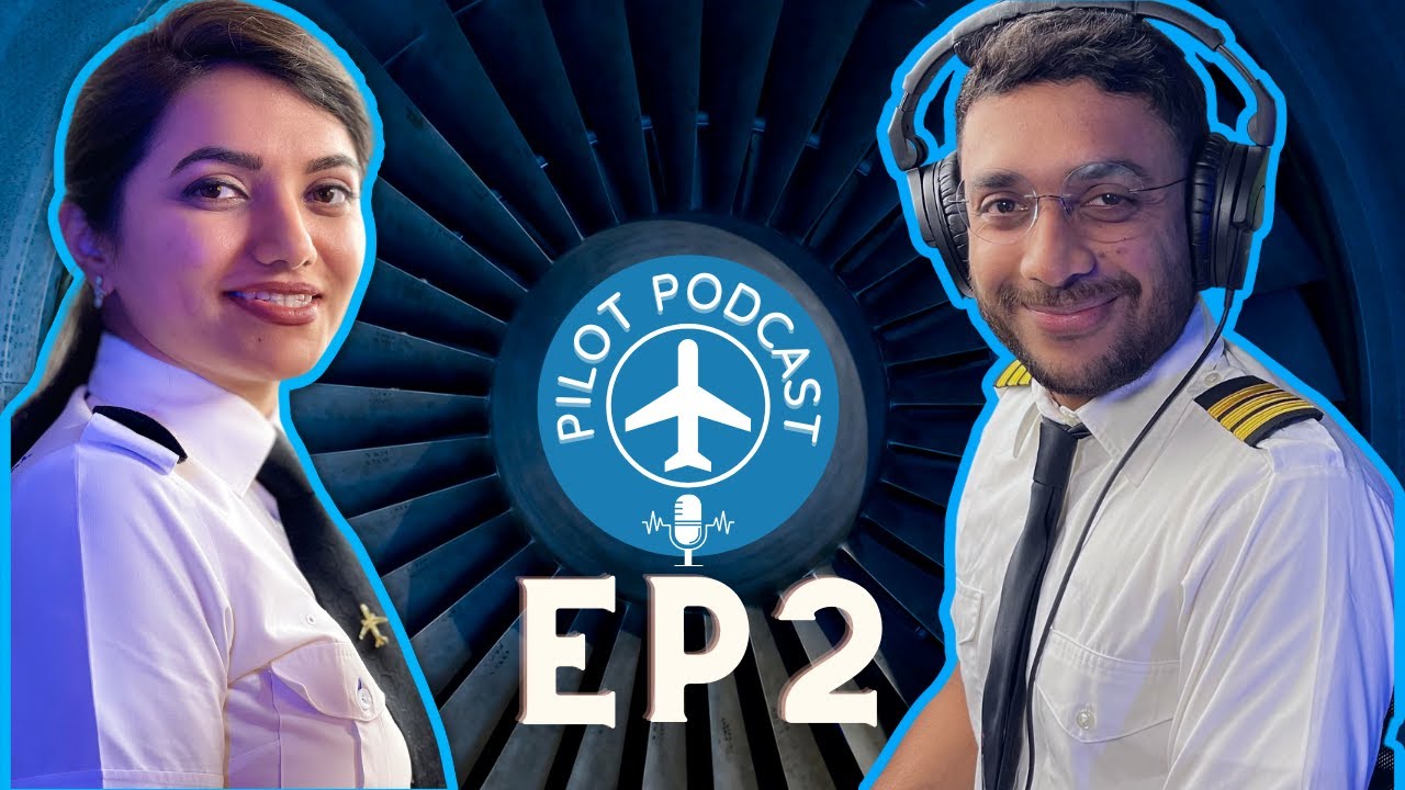 Pilot Training Challenges by Capt.Neha, Nilay & Winged Engineer | Pilot Podcast EP2