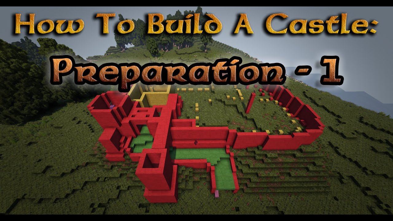 Minecraft: How to Build a Castle - Ep.2 - Preparation 1